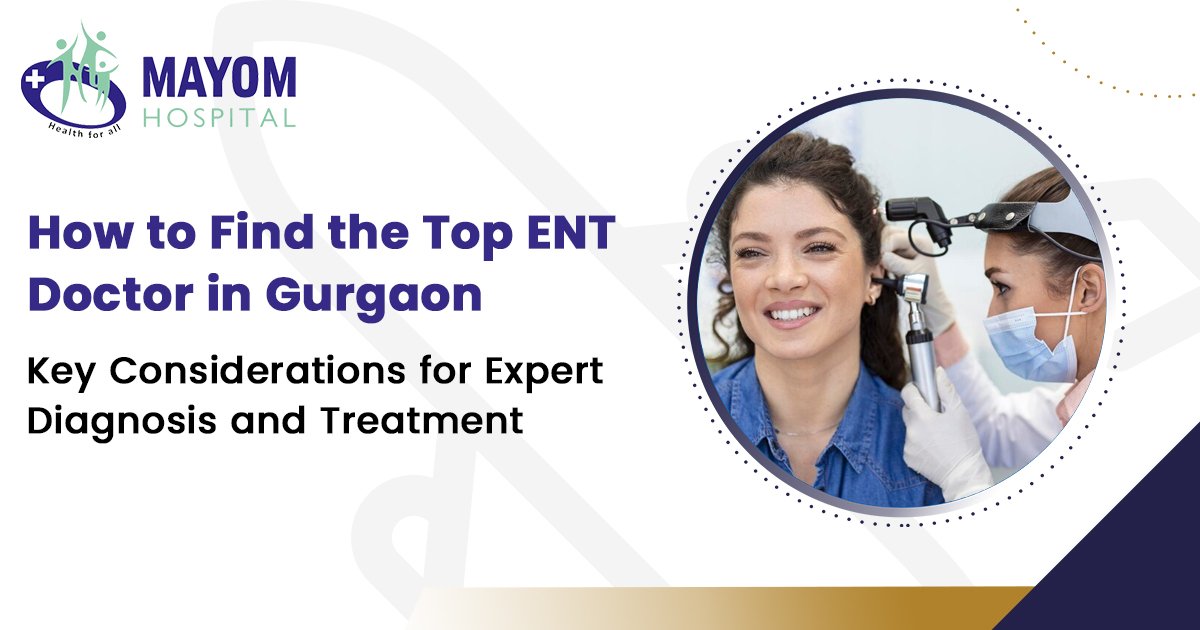67ea44b5b1102Top ENT Doctor in Gurgaon.jpg